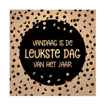 Sticker vierkant vandaag is de leukste dag van het jaar 10 stuks