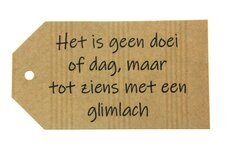 Label het is geen doei of dag, maar tot ziens met een glimlach Label het is geen doei of dag, maar tot ziens met een glimlach